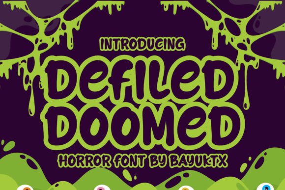 Defiled Doomed: The Ultimate Horror Font for Spooky Designs